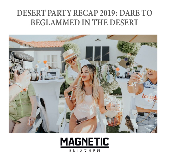 Magnetic Magazine's cover image for desert party recap 2019 article.